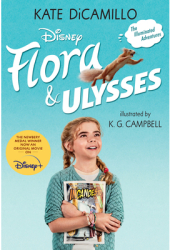 Flora Ulysses Tie-In Edition - Kate DiCamillo Author 