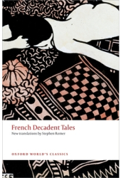 French Decadent Tales - Stephen Romer Translator 