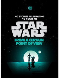 From a Certain Point of View Star Wars - Renee Ahdieh Author 