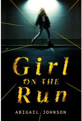 Girl on the Run - Abigail Johnson Author 