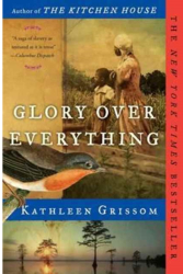 Glory Over Everything - Kathleen Grissom Author 