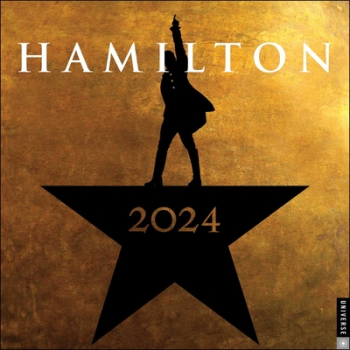 Hamilton 2024 Wall Calendar An American Musical - Hamilton Uptown LLC Author 