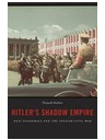 Hitler s Shadow Empire Nazi Economics and the Spanish Civil War - Pierpaolo Barbieri Author 