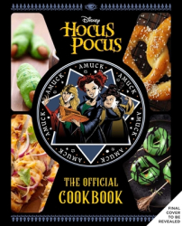 Hocus Pocus The Official Cookbook - Insight Editions Author 
