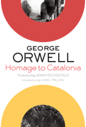 Homage to Catalonia - George Orwell Author 