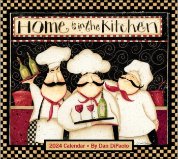 Home Is in the Kitchen 2024 Deluxe Wall Calendar - Dan DiPaolo Author 