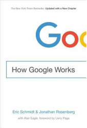 How Google Works - Eric Schmidt Author 
