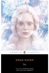 Ice 50th Anniversary Edition - Anna Kavan Author 