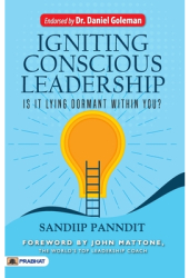 Igniting Conscious Leadership Is it Lying Dormant Within You - Sandiip Panndit Author 