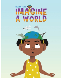 Imagine a World - Mariam James Author 
