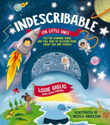 Indescribable for Little Ones - Louie Giglio Author 