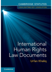 International Human Rights Law Documents - Urfan Khaliq Editor 