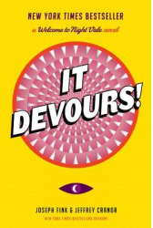 It Devours A Welcome to Night Vale Novel - Joseph Fink Author