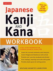 Japanese Kanji and Kana Workbook A Self-Study Workbook for Learning Japanese Characters Ideal for Jl 