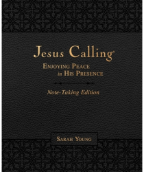 Jesus Calling Note-Taking Edition Leathersoft Black with Full Scriptures Enjoying Peace in His Pre 