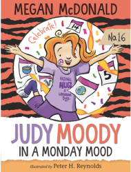 Judy Moody In a Monday Mood - Megan McDonald Author 