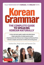 Korean Grammar The Complete Guide to Speaking Korean Naturally - Soohee Kim Author 