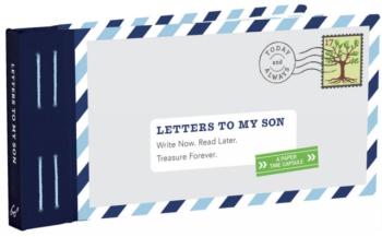 Letters to My Son Write Now Read Later Treasure Forever - Lea Redmond Author 