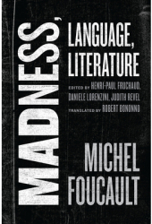 Madness Language Literature - Michel Foucault Author 