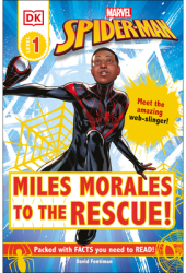 Marvel Spider-Man Miles Morales to the Rescue Meet the Amazing Web-Slinger - David Fentiman Autho