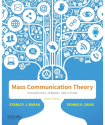 Mass Communication Theory Foundations Ferment and Future - Stanley J Baran Author 