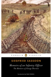 Memoirs of an Infantry Officer The Memoirs of George Sherston - Siegfried Sassoon Author 
