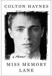 Miss Memory Lane A Memoir - Colton Haynes Author 