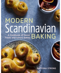 Modern Scandinavian Baking A Cookbook of Sweet Treats and Savory Bakes - Daytona Strong Author 