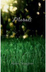 Morals - Mahi Sangani Author 