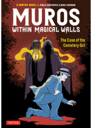 Muros Manila Behind Walls The Case of the Cemetery Girl - A Graphic Novel by Paolo Chikiamco Borg 