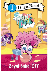 My Little Pony Pony Life Royal Bake-Off - Hasbro Author 