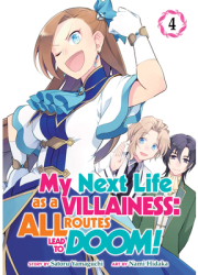 My Next Life as a Villainess All Routes Lead to Doom Manga Vol 4 - Satoru Yamaguchi Author 