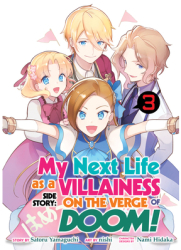 My Next Life as a Villainess Side Story On the Verge of Doom Manga Vol 3 - Satoru Yamaguchi Auth 