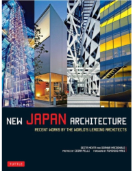 New Japan Architecture Recent Works by the World s Leading Architects - Geeta Mehta Author 