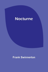 Nocturne - Frank Swinnerton Author 