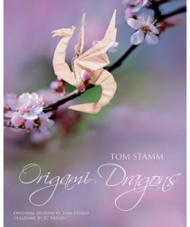 Origami Dragons - Tom Stamm Author 