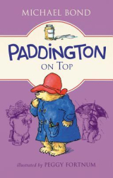 Paddington on Top - Michael Bond Author 