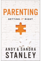 Parenting Getting It Right - Andy Stanley Author 
