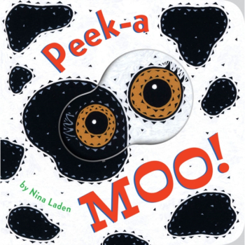 Peek-A Moo - Nina Laden Author