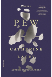 Pew - Catherine Lacey Author 