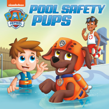 Pool Safety Pups Paw Patrol - Cara Stevens Author 