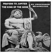 Prayers To Jupiter The King Of The Gods The Prayer Book Prayers To Zeus The King Of The Gods - McGoku 
