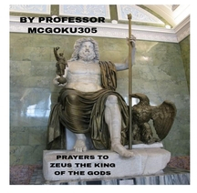 Prayers To Zeus The King Of The Gods The Prayer book Prayers To The Greek God Zeus The King Of The Go 