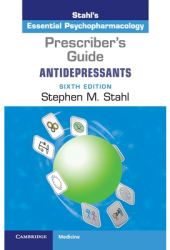Prescriber s Guide Antidepressants Stahl s Essential Psychopharmacology - Stephen M Stahl Author 