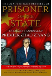 Prisoner of the State The Secret Journal of Zhao Ziyang - Ziyang Zhao 