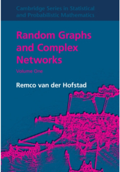 Random Graphs and Complex Networks Volume 1 - Remco Van Der Hofstad Author 