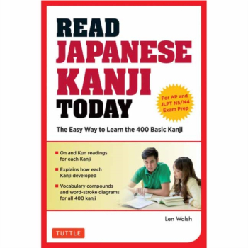 Read Japanese Kanji Today The Easy Way to Learn the 400 Basic Kanji JLPT Levels N5 N4 and AP Japan 
