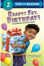 Ready Set Birthday Raymond and Roxy - Vaunda Micheaux Nelson Author