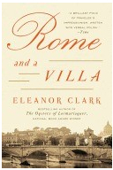 Rome and a Villa - Eleanor Clark Author 