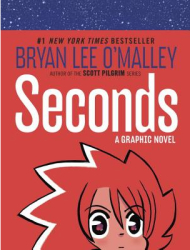 Seconds - Bryan Lee O Malley Author